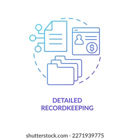 Detailed recordkeeping blue gradient concept icon. Transactions archive. Payroll management software benefit abstract idea thin line illustration. Isolated outline drawing. Myriad Pro-Bold font used