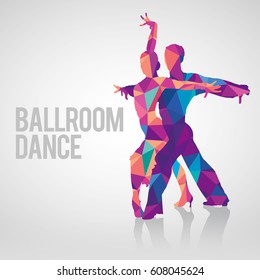 Detailed silhouettes of couple dancing ballroom dance. Multicolored polygonal vector silhouette of ballroom dancers.