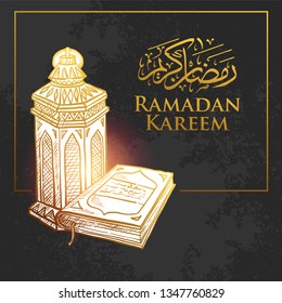 Detailed Sketch of Hand drawn Ramadan Lantern & Koran in Colorful Gradation Color on grunge Dark Background with Ramadan Arabic Calligraphy. Vector Illustration