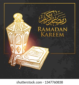 Detailed Sketch of Hand drawn Ramadan Lantern & Koran in Colorful Gradation Color on grunge Dark Background with Ramadan Arabic Calligraphy. Vector Illustration