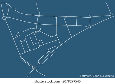 Detailed technical drawing navigation urban street roads map on blue background of the district Fettmeth Quarter of the Luxembourgish regional capital city of Esch-sur-Alzette, Luxembourg