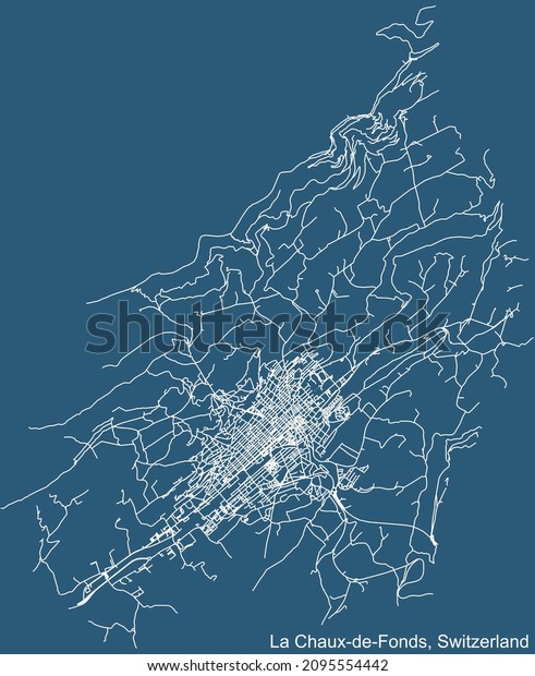 Detailed technical drawing navigation urban\
street roads map on blue background of Swiss regional capital city\
of La Chaux-de-Fonds,\
Switzerland
