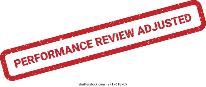Un gráfico de Vector detallado de un sello grunge que muestra "Performance Review Adjusted", establecido en diagonal. Excelente para indicar modificaciones en procesos o resultados de evaluación.