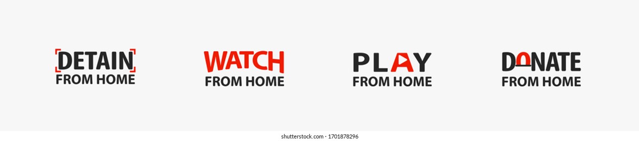 Detain, watching, play and donate from home logo to use for social distancing. Social distancing logo and icon.