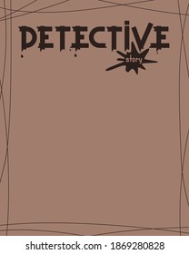 A detective board to formalize your investigations. The inscription in paint on the wall is a detective story. Flat vector illustration.