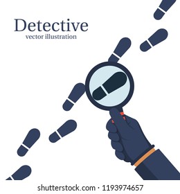 Detective is investigating. Human in gloves holds a magnifying glass. Vector illustration flat design. Isolated on white background. To follow in the footsteps. Investigation concept.