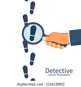 Detective is investigating. Human in holds a magnifying glass. Vector illustration flat design. Isolated on white background. To follow in the footsteps. Investigation concept.