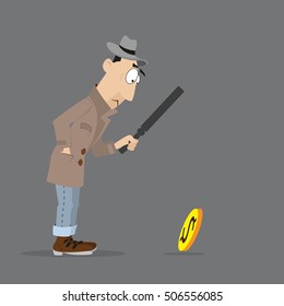 Detective man looking through a magnifying glass at coin. vector illustration of cartoon