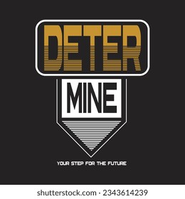 determine your step for the future design typography vector illustration