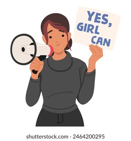 Determined Woman Character Holding A Megaphone And A Sign That Reads Yes, Girl Can. An Empowering Message Of Gender Equality And Self-confidence. Cartoon People Vector Illustration