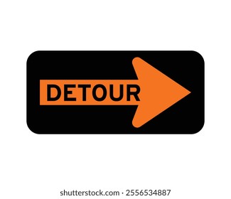 Detour with Right Arrow Symbol Construction Sign Featuring Black Background and Orange Arrow, Indicating an Alternative Route for Drivers, Available as a Vector File