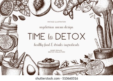 Detox diet frame design. Vector background with hand drawn vegetarian products sketch. Vintage healthy food and drinks ingredients illustration.