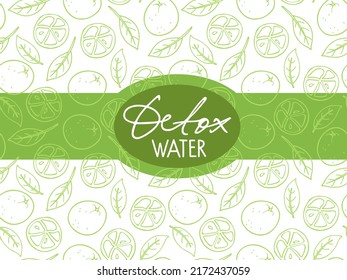 Detox water label. Detox water text and citrus fruits with leaves sketch border on green colors. Vector illustration in sketch style For cafe menu, pack design, print design, poster, web banner