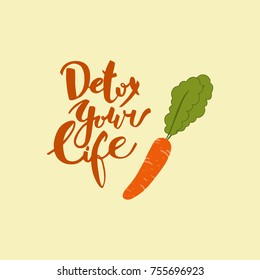 Detox your life. Hand drawn lettering. Stock vector