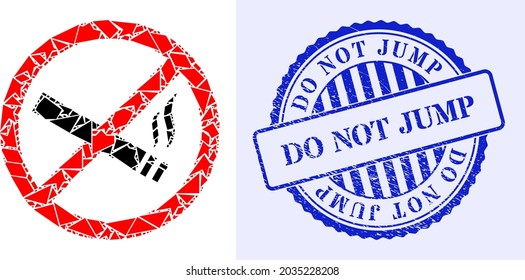 Detritus mosaic smoking forbidden icon, and blue round DO NOT JUMP corroded stamp seal with tag inside circle form. Smoking forbidden mosaic icon of fragment particles which have various sizes,