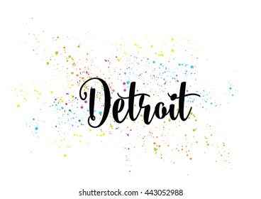 Detroit City typography lettering design. Hand drawn brush calligraphy, text for greeting card, t-shirt, post card, poster. Isolated vector illustration.