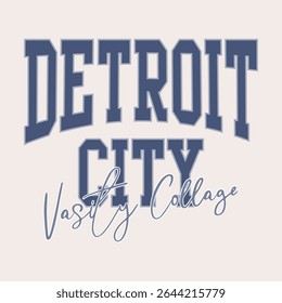 DETROIT CITY. Vasity Collage, Graphic design print sports t-shirt fashion, illustration, vector, posters, cards, stickers, mug