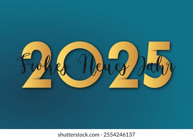 Deutsch Happy new year - best wishes 2025 with colorful number. Perfect vector for poster banner greeting and new year 2025 celebration