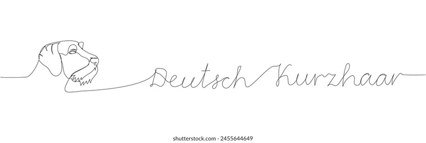 Deutsch Kurzhaar, German Shorthaired Pointer, hunting dog one line art. Continuous line drawing of friend, dog, friendship, care, pet, animal, family, canine with inscription, lettering, handwritten.