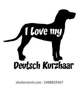 Deutsch Kurzhaar I love my dog Dog silhouette dog breeds logo dog monogram vector