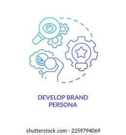 Develop brand persona blue gradient concept icon. Sensory marketing strategy abstract idea thin line illustration. Unique personality. Isolated outline drawing. Myriad Pro-Bold font used