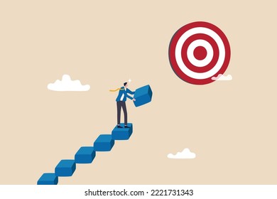 Develop business plan to achieve target, build stair to success or career growth, action plan or effort to reach goal, motivation to reach target concept, businessman building stair to reach target.