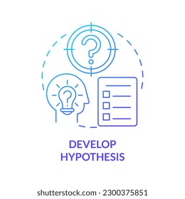 Desarrollar icono de concepto de degradado azul de hipótesis. Encuentra el objetivo del negocio. Cómo realizar una investigación causal abstracta idea de la ilustración de línea delgada. Dibujo de contorno aislado. Se usa una fuente Myriad Pro-Bold