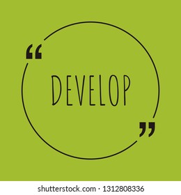Develop word concept. "Develop" on green background with quote. Use for cover, banner, blog. 