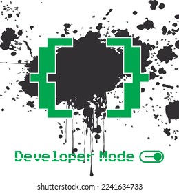 Developer Mode Is Activated easy to customize