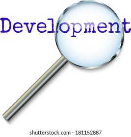 Development - focusing magnifying glass concept for business presentations for web, smart phones, laptop computers or printed media.