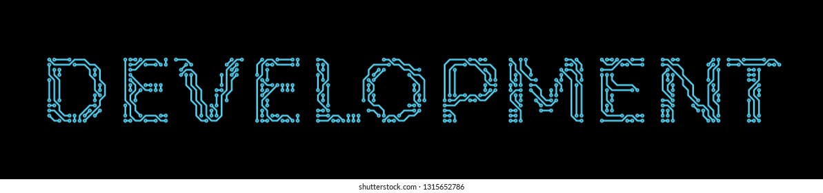 DEVELOPMENT sign - circuit board style