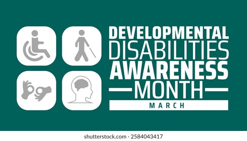 Developmental Disabilities Awareness Month background banner or poster design template. observed every year in March. Holiday concept. Use to any Template, card, poster, placard, template.