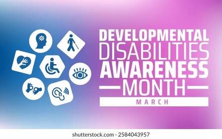 Developmental Disabilities Awareness Month background banner or poster design template. observed every year in March. Holiday concept. Use to any Template, card, poster, placard, template.