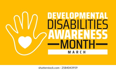 Developmental Disabilities Awareness Month background banner or poster design template. observed every year in March. Holiday concept. Use to any Template, card, poster, placard, template.