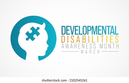 Developmental Disabilities awareness month is observed every year in March, They are a group of conditions due to an impairment in physical, learning, language, or behavior areas. Vector illustration