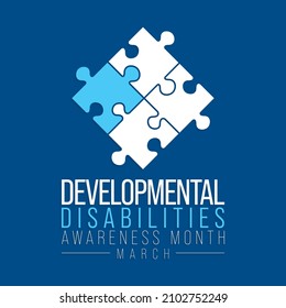 Developmental Disabilities awareness month is observed every year in March, They are a group of conditions due to an impairment in physical, learning, language, or behavior areas. Vector illustration