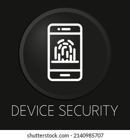 Device security minimal vector line icon on 3D button isolated on black background. Premium Vector.