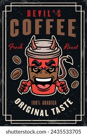 Devil coffee paper cup cartoon mascot character vector colored poster in vintage style. Layered, separate grunge texture and text