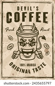 Devil coffee paper cup cartoon mascot character vector poster in vintage style. Layered, separate grunge texture and text