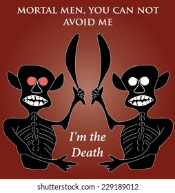 Devil, Death (Funny illustration - I'm comming for you)