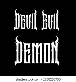 Devil, demon, evil lettering in gothic style
