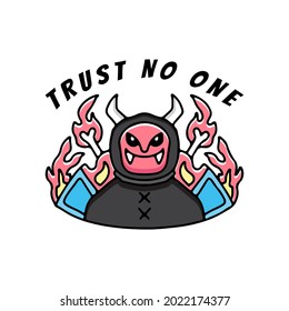 Devil in fire trust no one illustration  Vector graphics for t  shirt prints   other uses 