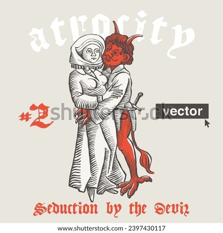 Devil with horns seduces woman. Vector engraving style atrocity illustration. Medieval art with gothic lettering. Perfect for spiritual emblem, pagan music, witch-hunts posters, historical prints.