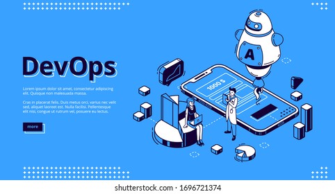 Devops Isometric Landing Page, Development And Operation Specialists Work Collaboration At Huge Mobile Phone, Robot And Pie Chart. Automation Cycles Software Construction 3d Vector Line Art Web Banner