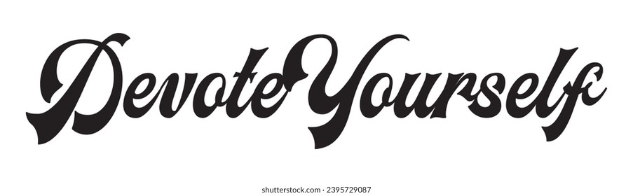 devote yourself text on white background.