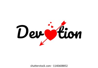 devotion word text with red broken heart with arrow concept, suitable for logo or typography design
