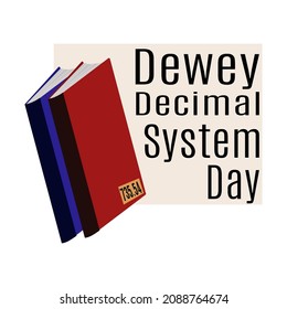 Dewey Decimal System Day, Idea For Poster, Banner, Flyer Or Postcard Vector Illustration