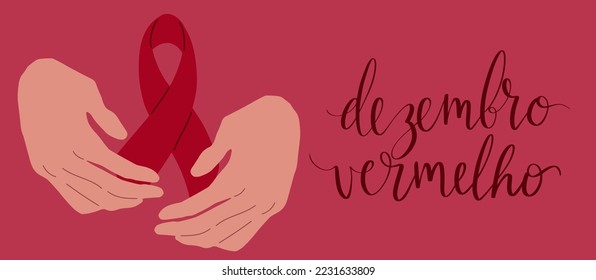 Dezembro Vermelho translation from portuguese December Red, Brazil campaign for HIV AIDS awareness. Brown h uman hands holding awareness ribbon vector illustration