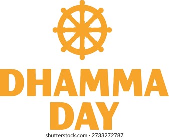 Dhamma Day wheel typography design vector illustration for Buddhist teaching festival religious holiday and spiritual path on transparent background.