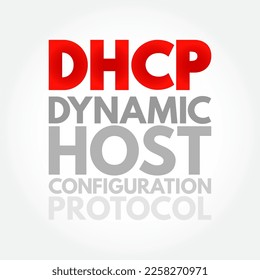 DHCP - Dynamic Host Configuration Protocol is a network management protocol used on Internet Protocol networks for automatically assigning IP addresses, acronym text concept background